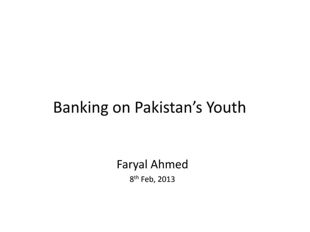Faryal Ahmed: Banking on Pakistan's...