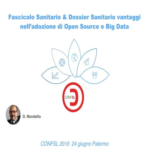 Fascicolo sanitario & Dossier sanitario vantaggi nell’adozione di open source...