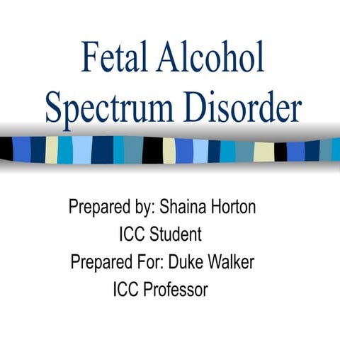 Fetal Alcohol Spectrum Disorder
