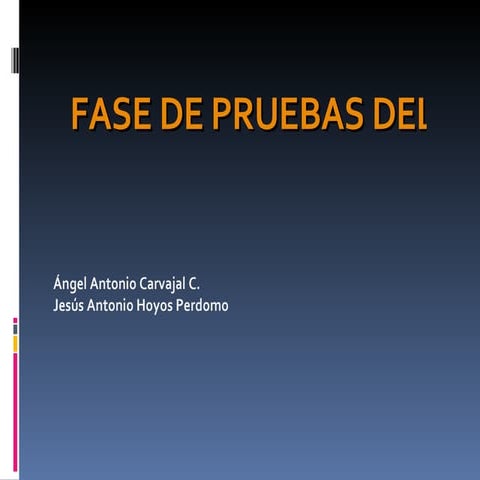 Fase De Pruebas Angel Chucho