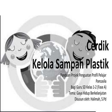 Fase A_Cerdik Olah Sampah Plastik.pptx
