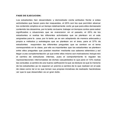 CICLO TRES, Plan de acción 2,Fase de ejecución