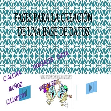 FASES PARA LA CREACIÓN DE UNA BASE DE DATOS