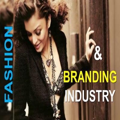 Fashion & Branding Industry
