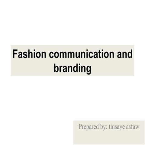 Fashion communication and branding ppt