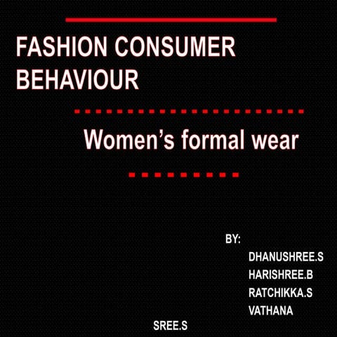 Fashion consumer behaviour - field work of womens formal wear