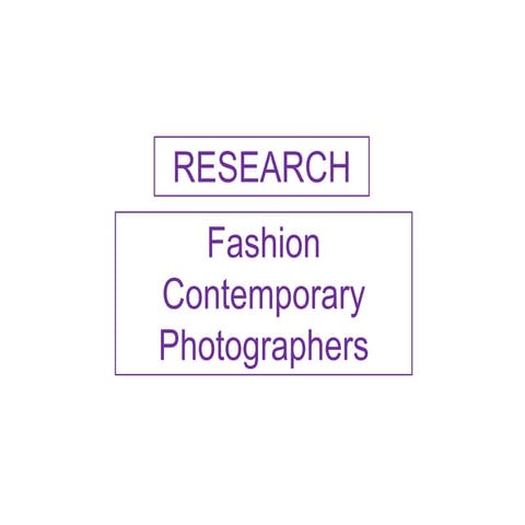 Fashion contemporary photographers | Artist research & analysis 