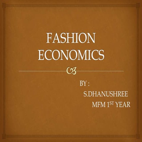 Fashion economics - FASHION DEMAND FORECASTING