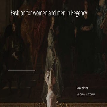 FASHION FOR WOMEN AND MEN IN REGENCY BY MICHA & BOULARI.pptx