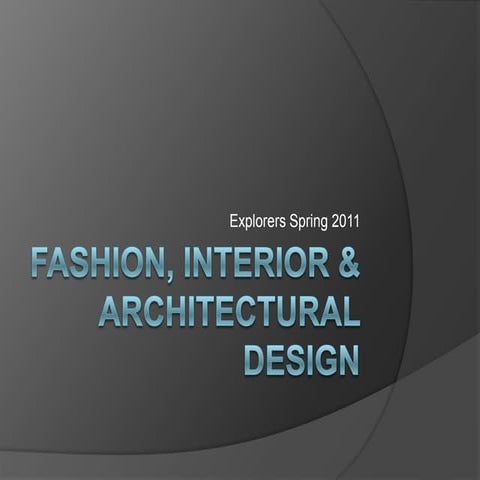 Fashion, interior & architectural design