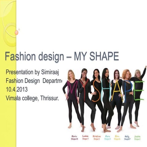 Fashion –my shape