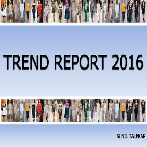 Fashion trend report 2016