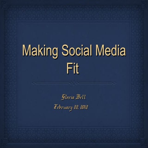 Making Social Media Fit 