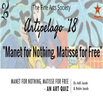 'Manet for Nothing, Matisse for Free' (Art Quiz) - Artipelago '18 (PRELIMS)