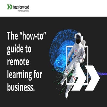REMOTE LEARNING - the how to guide for business - fassforward