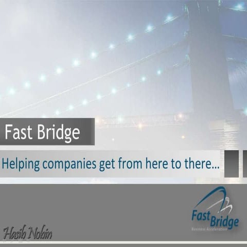 Fast Bridge Story