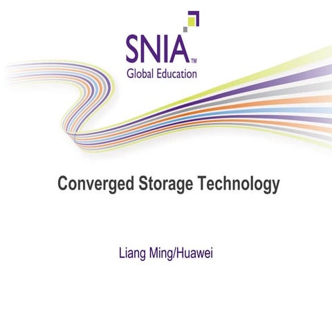 Fast2016 liang ming-converged_storage_technology-final (1)