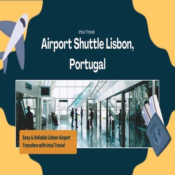 Fast & Affordable Airport Shuttle Lisbon Portugal  Book Reliable Transfers.pdf