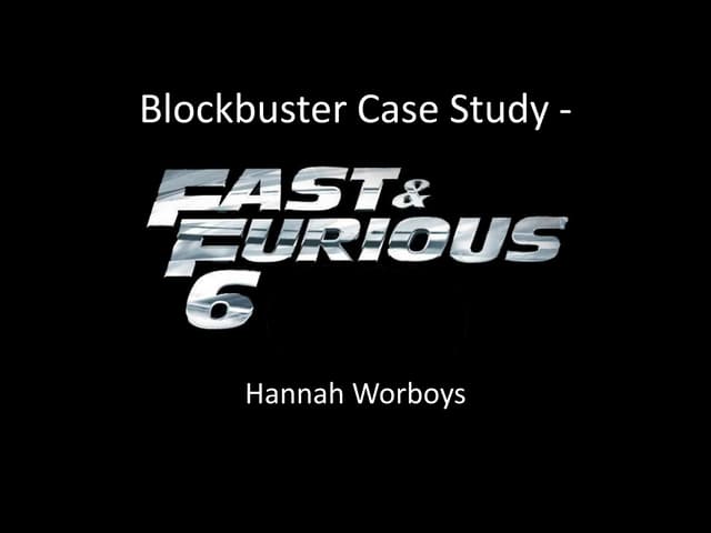 Fast and Furious 6 Case Study