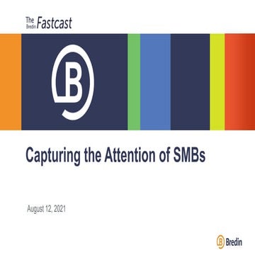 Capturing the Attention of SMBs