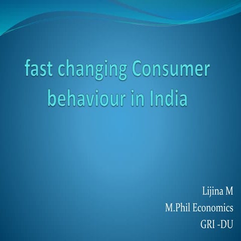 Fast changing consumer behaviour in india