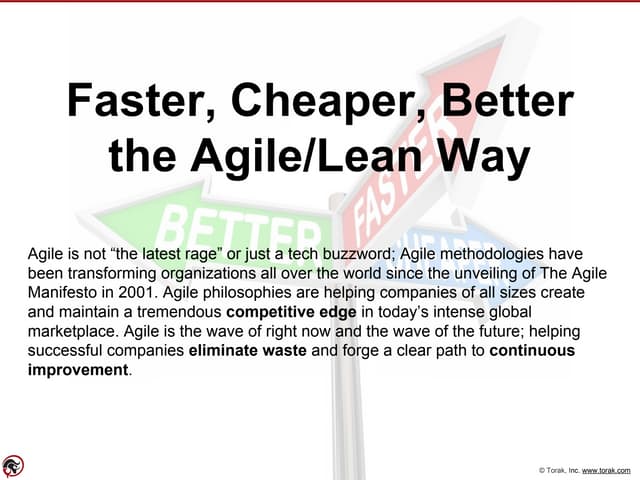 Faster Cheaper Better the Agile / Lean Way