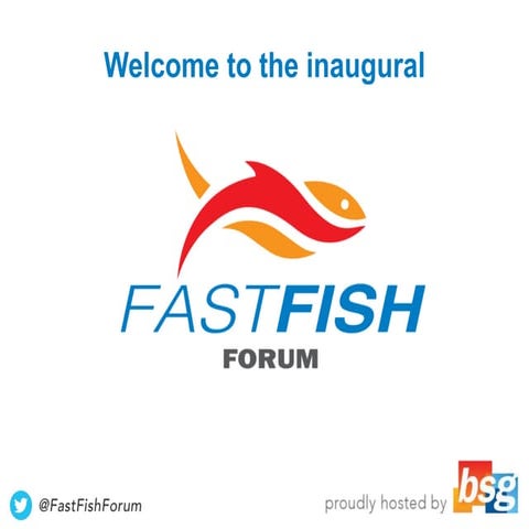 Fast Fish Forum - 6 April 2016