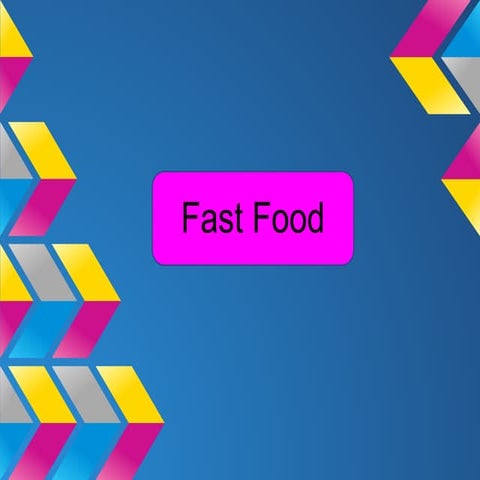 Fast food