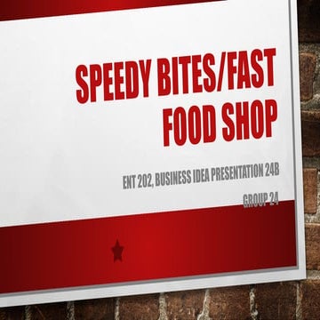 fast food shop speedy bites entrepreneurship 202.pptx