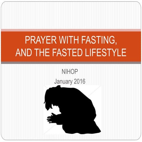 Prayer with Fasting, The Fasted Lifestyle