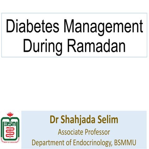 Fasting with Diabetes by Dr Shahjada Selim