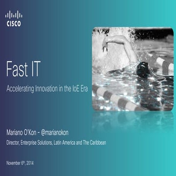 Fast IT Mariano O'Kon, Cisco Live Cancun 2014
