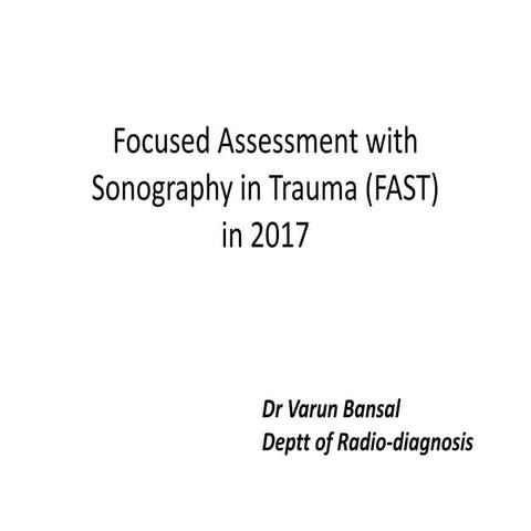Focused Assessment with Sonography in Trauma (FAST) in 2017