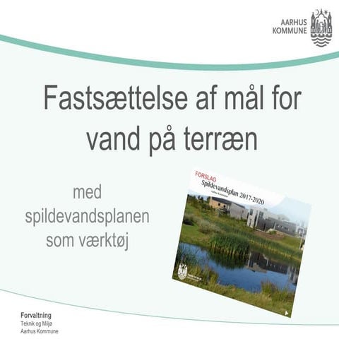 Fastsættelse af mål for vand på terræn
