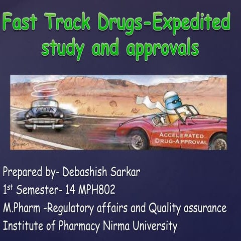 Fast track drugs - Rapid study and Approval