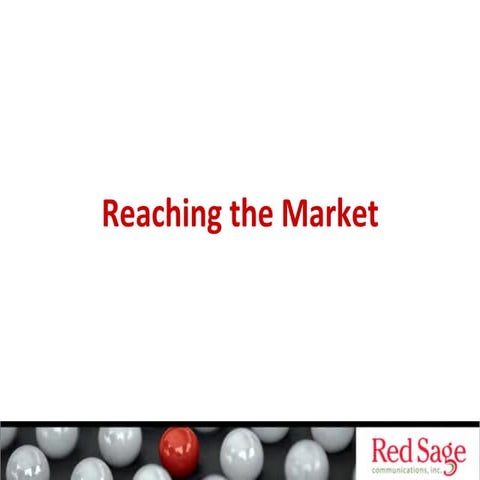 Reaching Your Market
