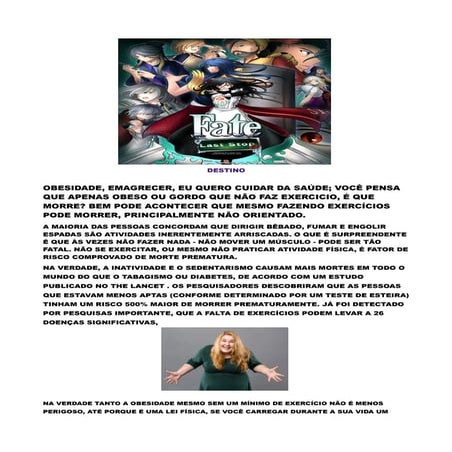 VOCÊ PENSA QUE APENAS OBESO OU GORDO QUE NÃO FAZ EXERCICIO, É QUE MORRE? BEM ...