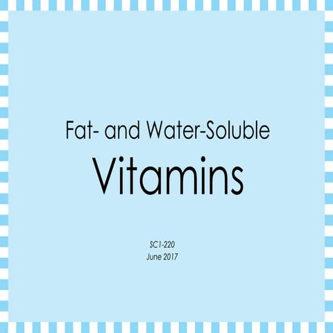 FatandWaterSolubleVitaminsPresentation.pptx