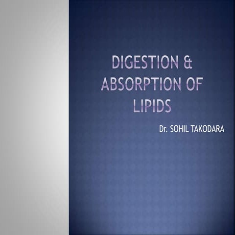 Lipids Digestion and absorption