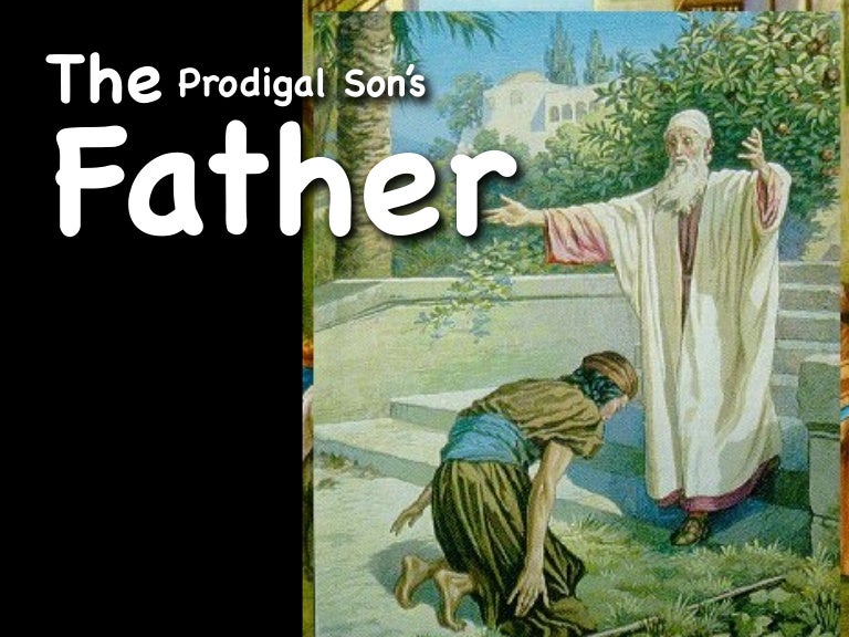 The Prodigal Son's Father