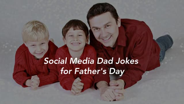 Social Media Dad Jokes for Father's...