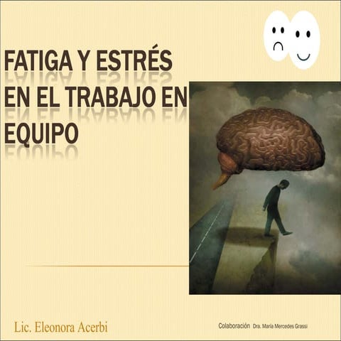 Fatiga y Estres en el Trabajo en Equipo