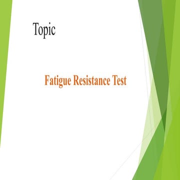 Fatigue rsistance test
