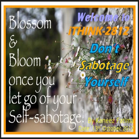 Don't sabotage yourself