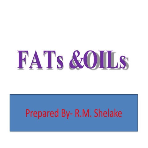 Fats and oil ppt | PPTX