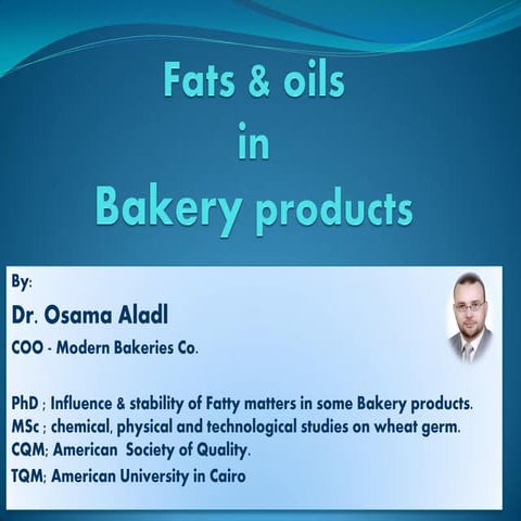 Fats&oils in bakery products.
