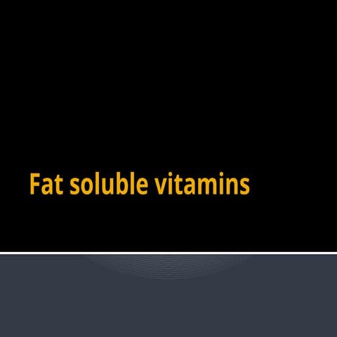 Fat soluble vitamins final presentation.pptx