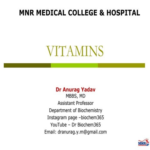 Vitamins A, D, E, K by Dr. Anurag Yadav
