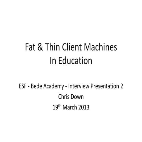 Fat & thin clients in education