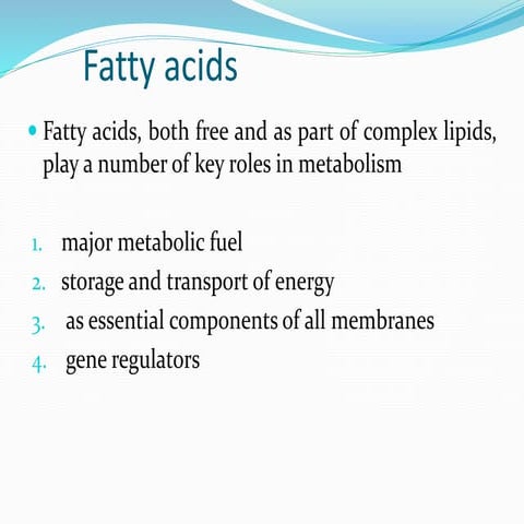 Fatty acids